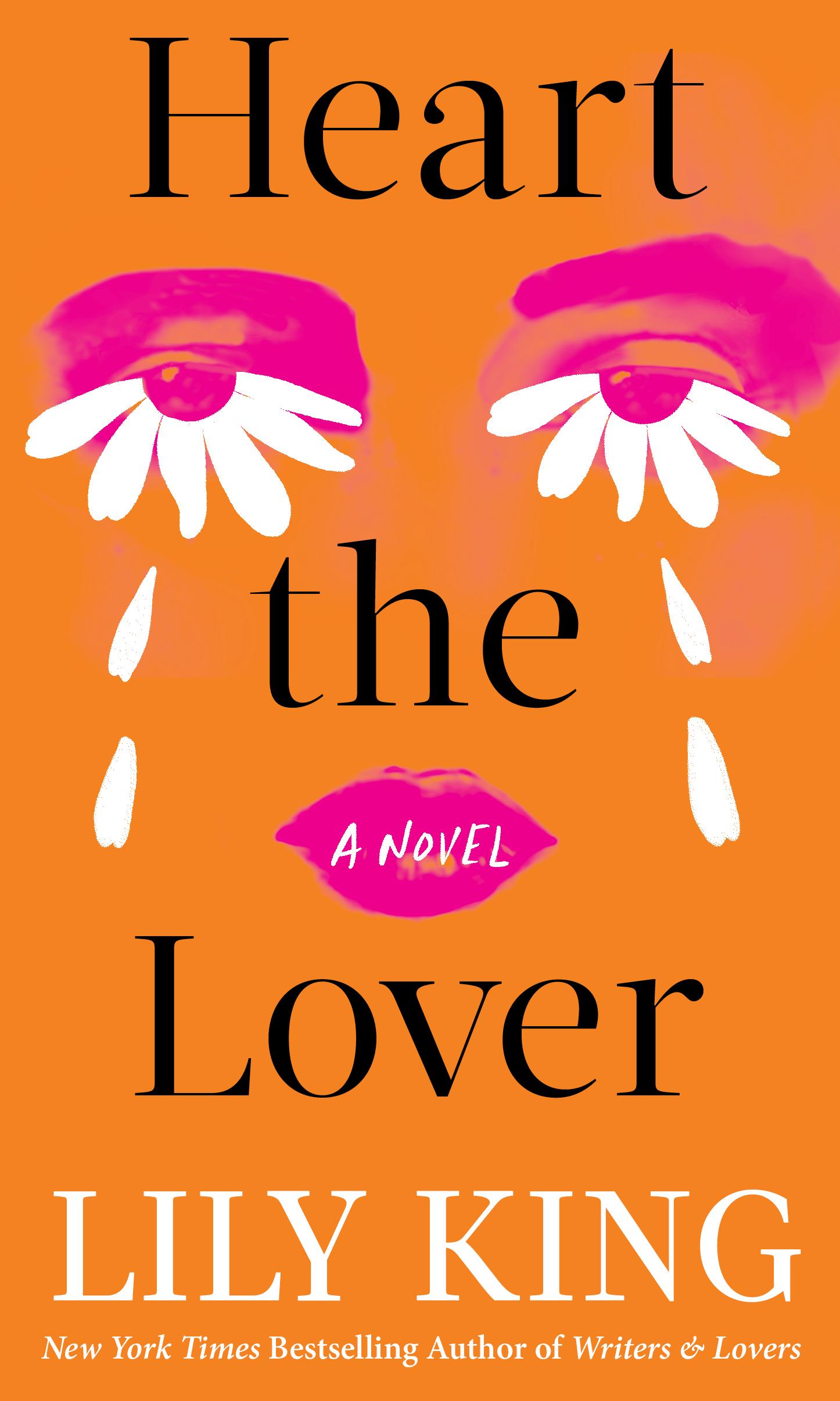 Heart the Lover by Lily King