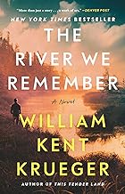 The River We Remember /William Kent Krueger Discussion Tuesday, 11/10 at 7 pm.