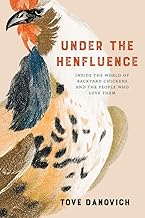 Under the Henfluence by Tove Danovich