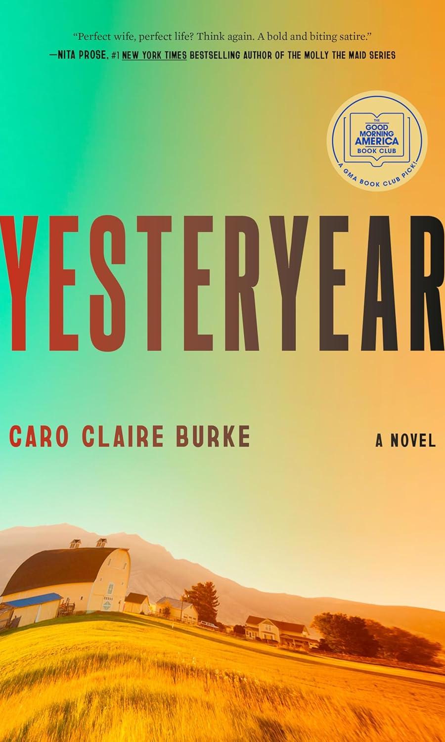 Yesteryear by Caro Claire Burke